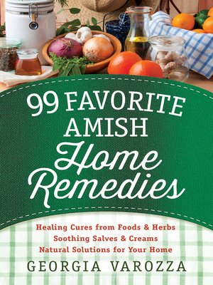cover image of 99 Favorite Amish Home Remedies